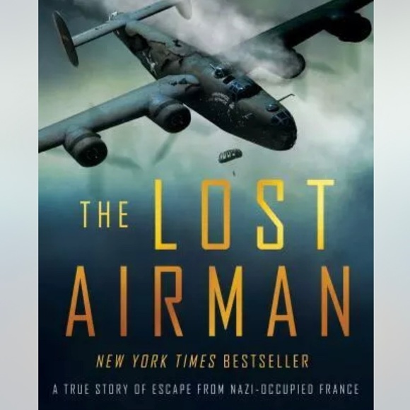 The Lost Airman : A True Story of Escape from Nazi-Occupied France - Picture 1 of 2